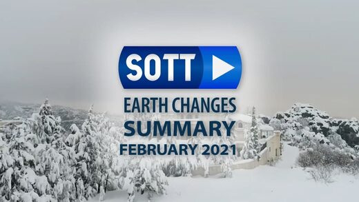 SOTT σύνοψη πλανητικών αλλαγών - Φεβρουάριος 2021: Ακραία καιρικά φαινόμενα, πλανητική αναταραχή, πύρινες σφαίρες