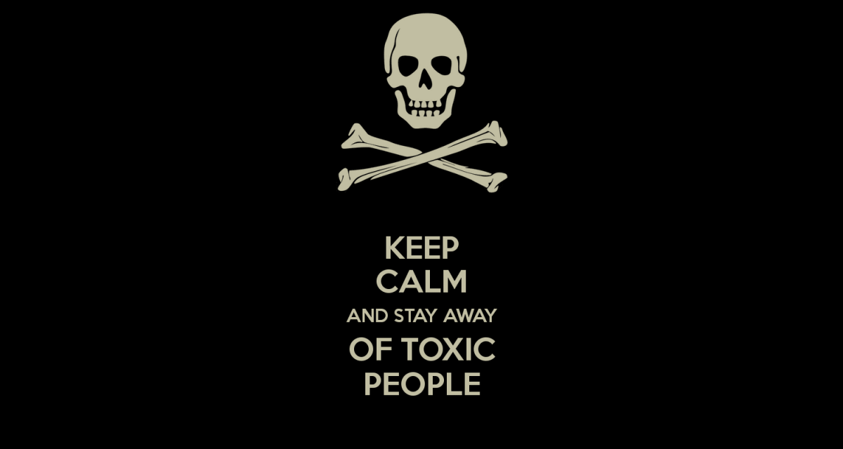 KEEP CALM AND STAY AWAY OF TOXIC PEOPLE